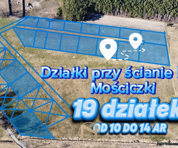 Działka na Sprzedaż, Mościczki - 44 685 zł